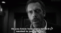 Gif-quote-Dr-House.gif